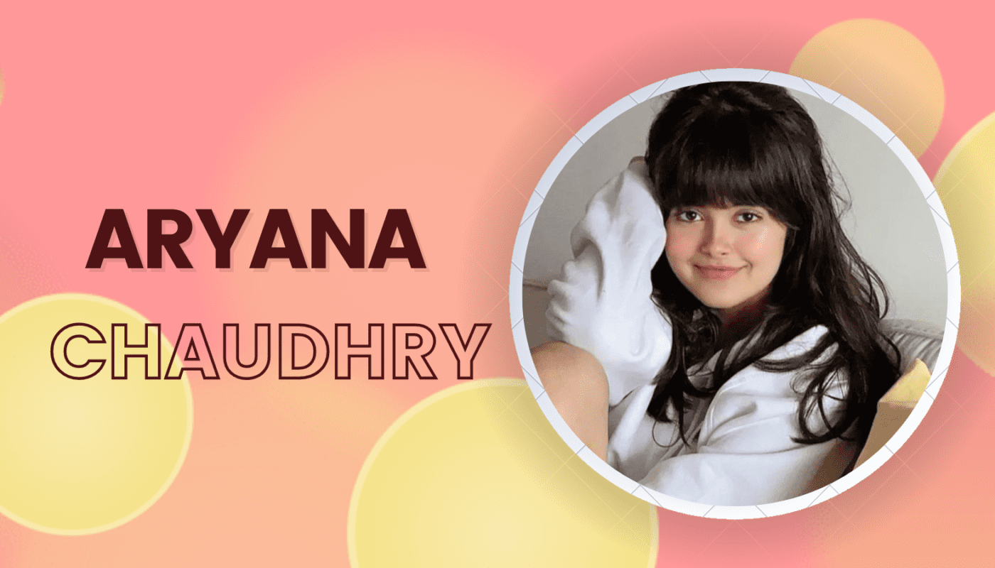 Aryana Chaudhry age